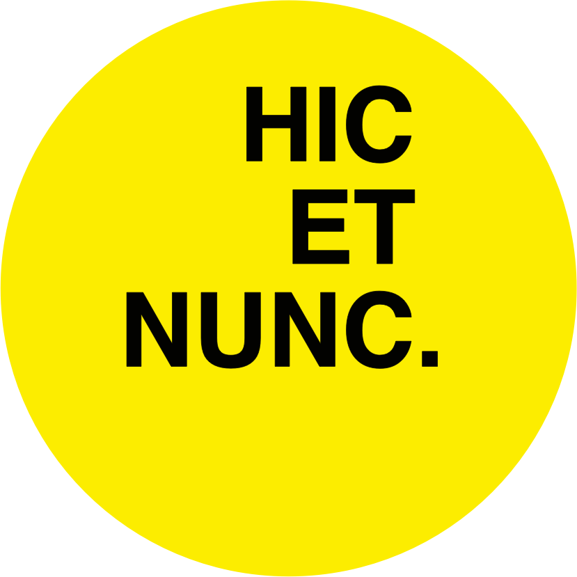 Hic et Nunc